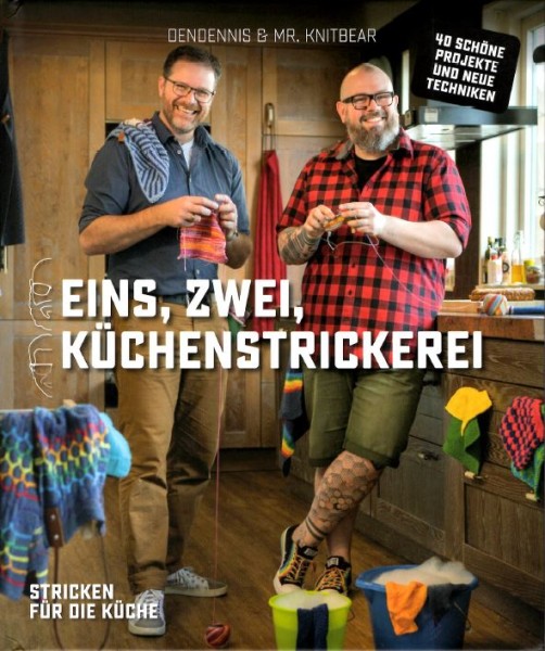 Eins, Zwei, Küchenstrickerei - Dendennis & Mr. Knitbear